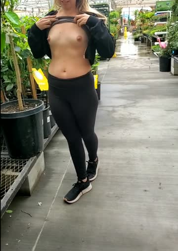 [i dare you] to show your nipples at the plant nursery. [f]