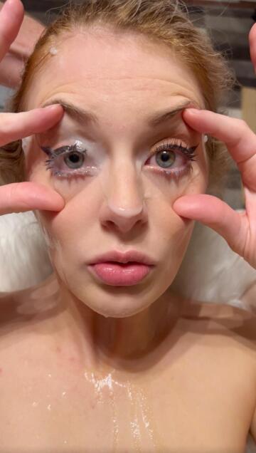 when he wants to cum in your eyes, you don’t say no! 31f.