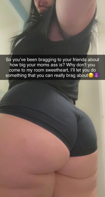 mom’s practically daring you.