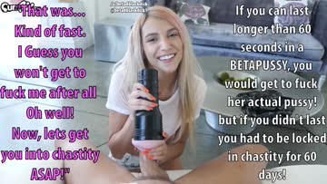 if you can last long enough, you can fuck her! but if not... chastity for you.