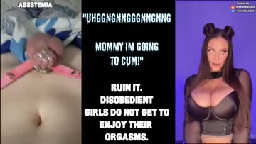 you don't get to cum without mommy's permission.