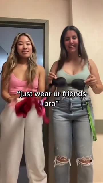 wearing your friends bra