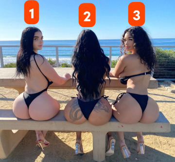 choose only one for anal, the other two must die