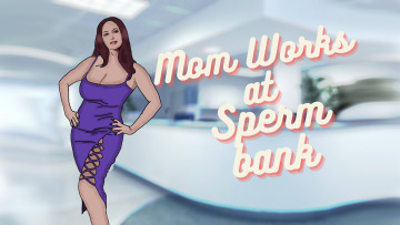 mom works at sperm bank- mom ntr