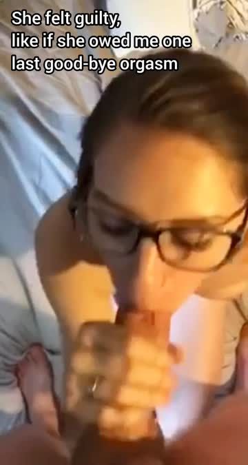 there is a sacrality in the last cheating blowjob before marriage... 🐢