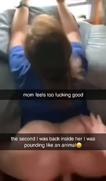 mom feel too good