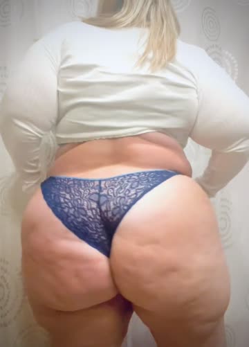 the more cellulite the better, right?