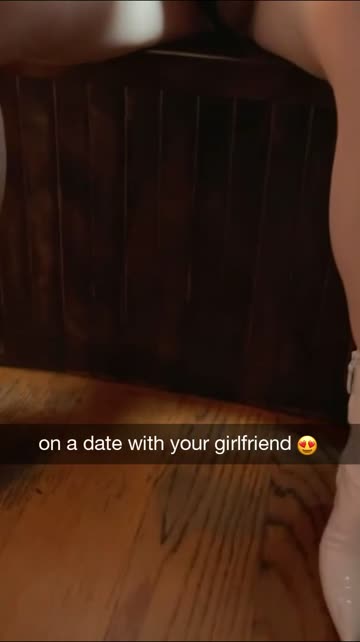 on a date with your girlfriend 😍