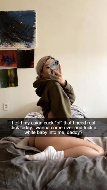 yes, yes he does want to come over and give her a white baby. her asian cuck “bf” is almost as excited as she is but slightly disappointed as this time he doesn’t get to eat the white mans superior seed. maybe “he” will go sissyboi and suck white cocks soon?