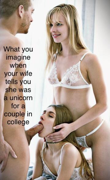 when she says she was a unicorn for some friends in college…