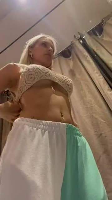 i’m trying on new underwear in the dressing room