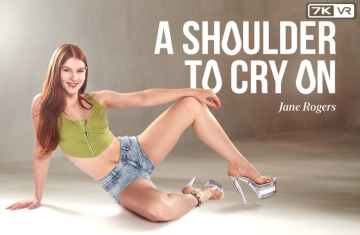 a shoulder to cry on starring jane rogers by badoinkvr - trailers in comments section