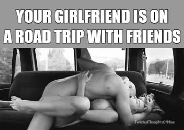 it's just a road trip, plus he's like my brother, relax.