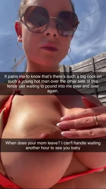 your mom told you to go introduce yourself to the hot single milf who just moved into the house behind yours and welcome her to the neighborhood. when you got there, you exchanged info and she asked you to stay a while. she had you naked in 5 minutes, slamming her ass onto your cock that afternoon