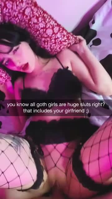 your goth gf