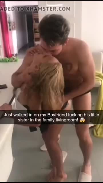 walked in on her boyfriend!