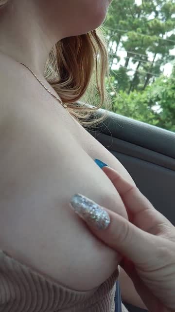 driving topless and recording high quality titty videos, it's what i do